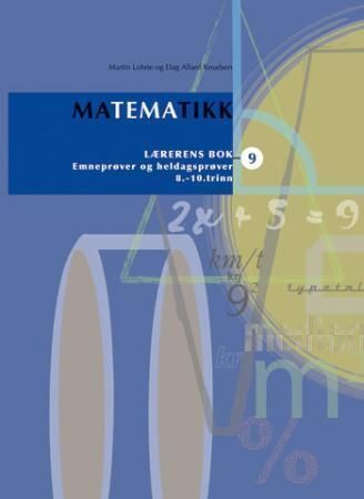 Matematikk 9 : lærerens bok : 8.-10. trinn