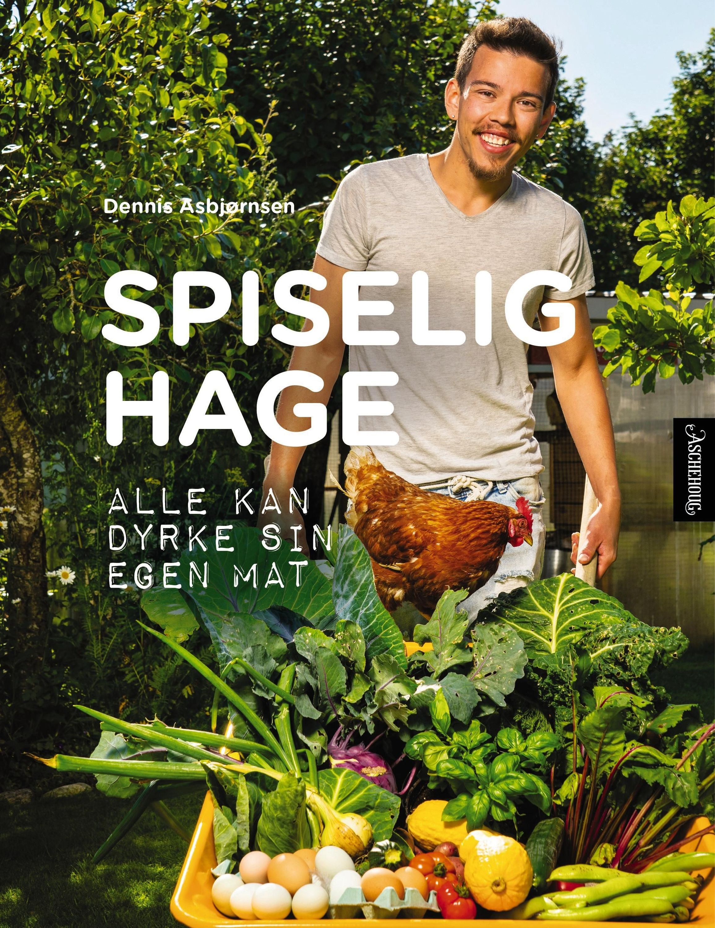 Spiselig hage : alle kan dyrke sin egen mat