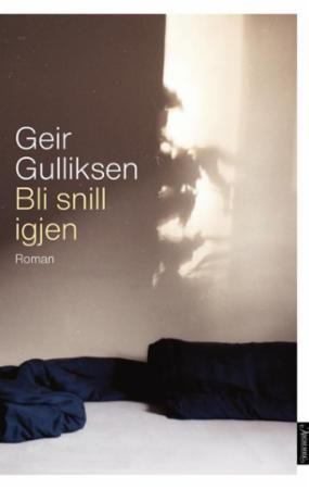 Bli snill igjen : roman