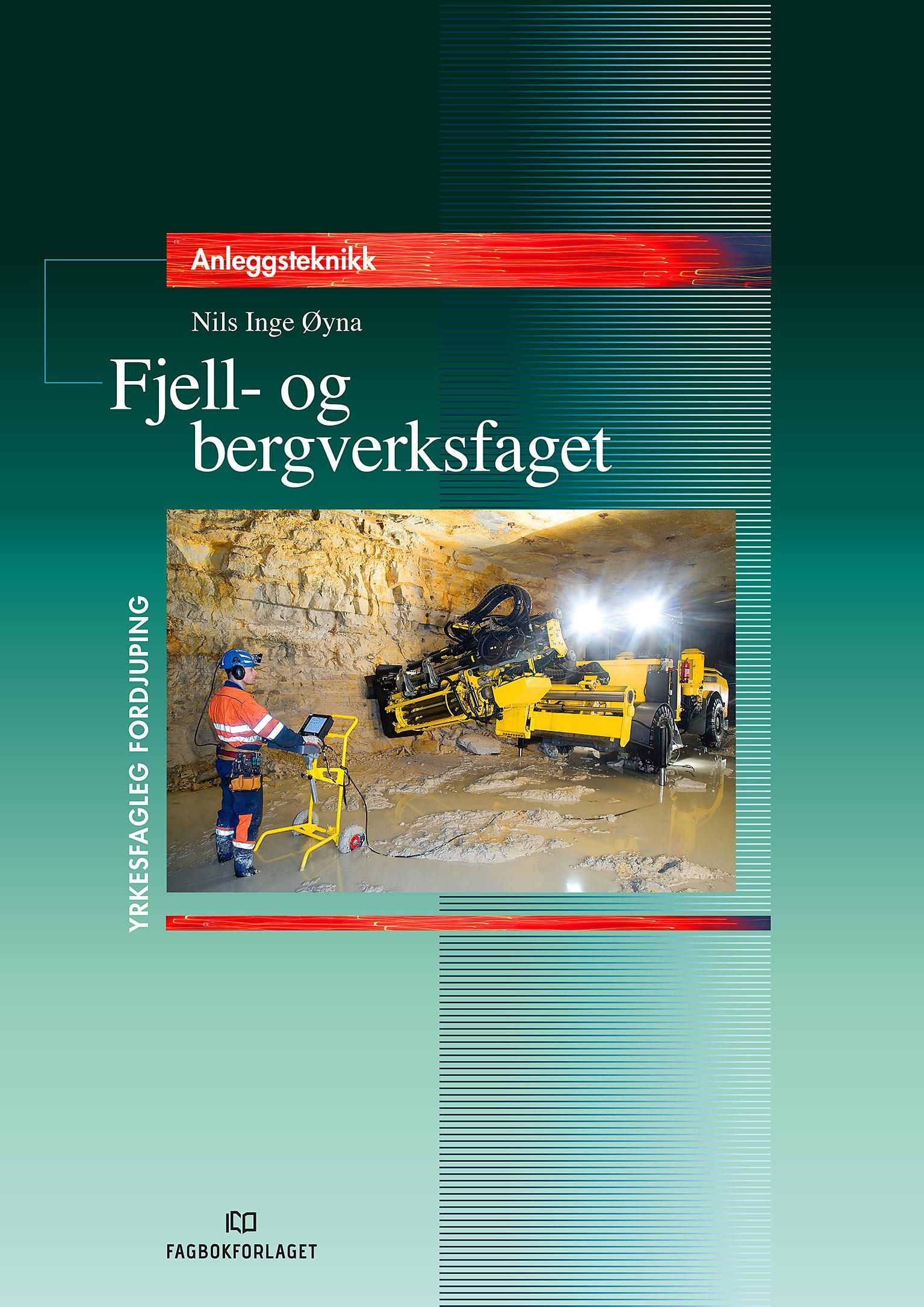 Fjell- og bergverksfaget : yrkesfagleg fordjuping : anleggsteknikk