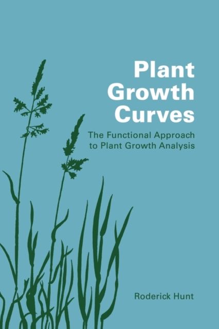 Plant Growth Curves : The Functional Approach to Plant Growth Analysis