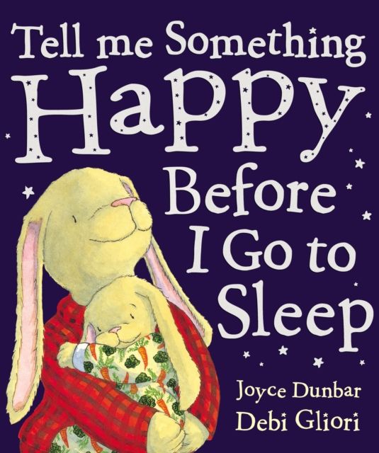 Tell me something happy before I go to sleep
