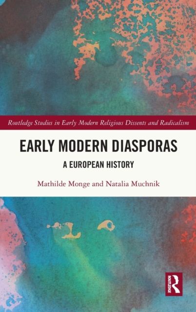 Early Modern Diasporas : A European History