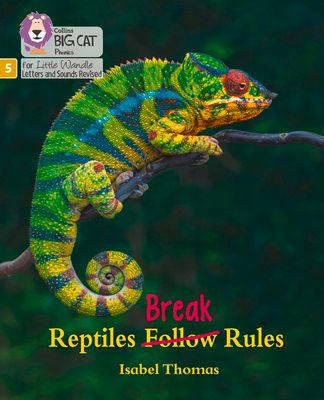 Reptiles Break Rules : Phase 5 Set 5