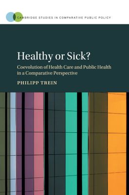 Healthy or Sick? : Coevolution of Health Care and Public Health in a Comparative Perspective