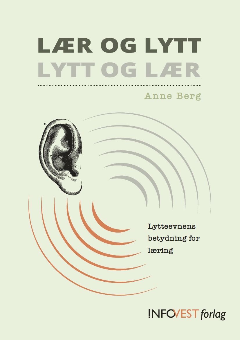 Lær og lytt, lytt og lær : lytteevnens betydning for læring