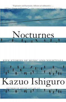 Nocturnes : five stories of music and nightfall