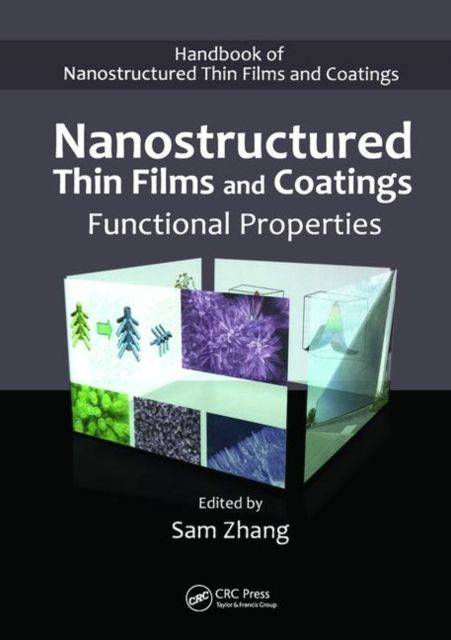 Nanostructured Thin Films and Coatings : Functional Properties