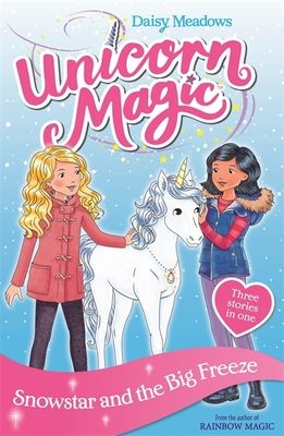 Unicorn Magic: Snowstar and the Big Freeze : Special 1