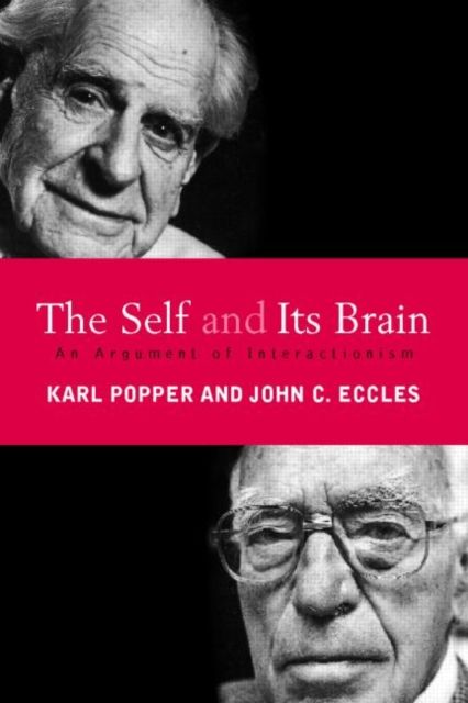 The Self and Its Brain : An Argument for Interactionism