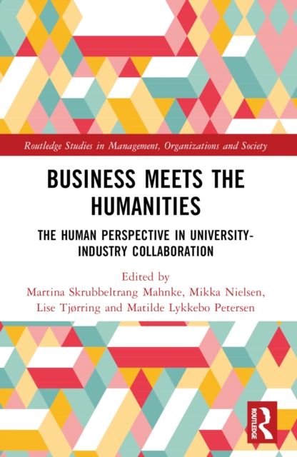 Business Meets the Humanities : The Human Perspective in University-Industry Collaboration