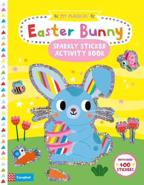 My Magical Easter Bunny : A Sparkly Sticker Activity Book