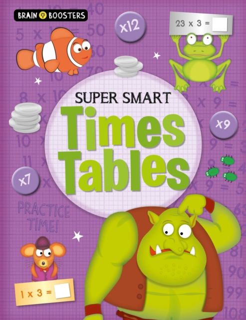 Brain Boosters: Super-Smart Times Tables