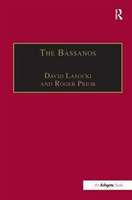 The Bassanos : Venetian Musicians and Instrument Makers in England, 1531–1665