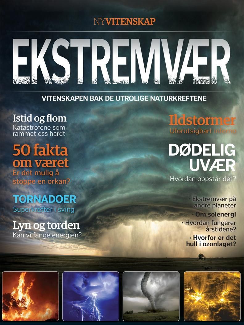 Ekstremvær : vitenskapen bak de utrolige naturkreftene