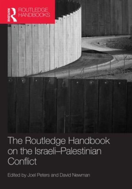 Routledge Handbook on the Israeli-Palestinian Conflict
