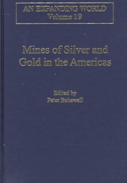 Mines of Silver and Gold in the Americas