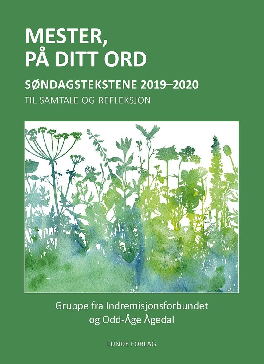 Mester, på ditt ord : søndagstekstene 2019-2020 : til samtale og refleksjon