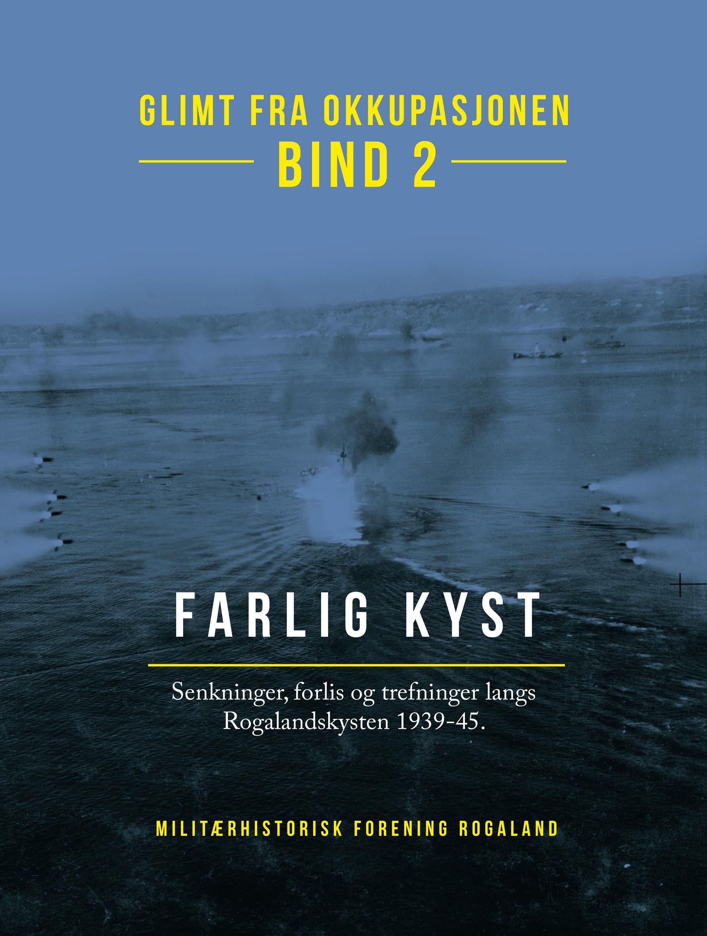 Glimt fra okkupasjonen. Bind 2. Farlig kyst