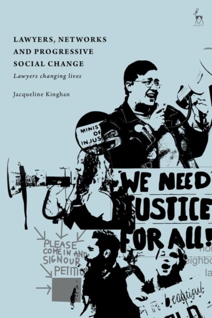 Lawyers, Networks and Progressive Social Change : Lawyers Changing Lives