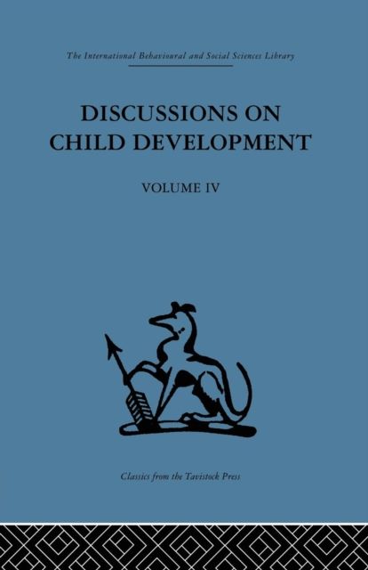 Discussions on Child Development : Volume four