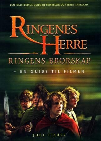 Ringenes herre. Ringens brorskap : en guide til filmen