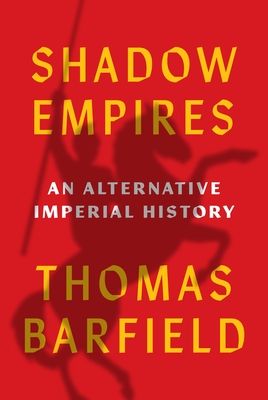 Shadow Empires : An Alternative Imperial History