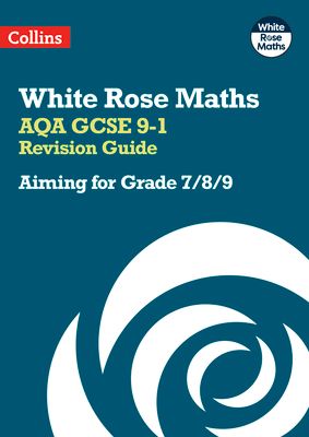 AQA GCSE 9-1 Revision Guide: Aiming for Grade 7/8/9 : Ideal for the 2025 and 2026 Exams