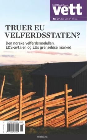 Truer EU velferdsstaten? : den norske velferdsmodellen, EØS-avtalen og EUs grenseløse marked