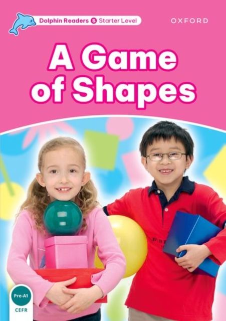 Dolphin Readers Starter Level: A Game of Shapes