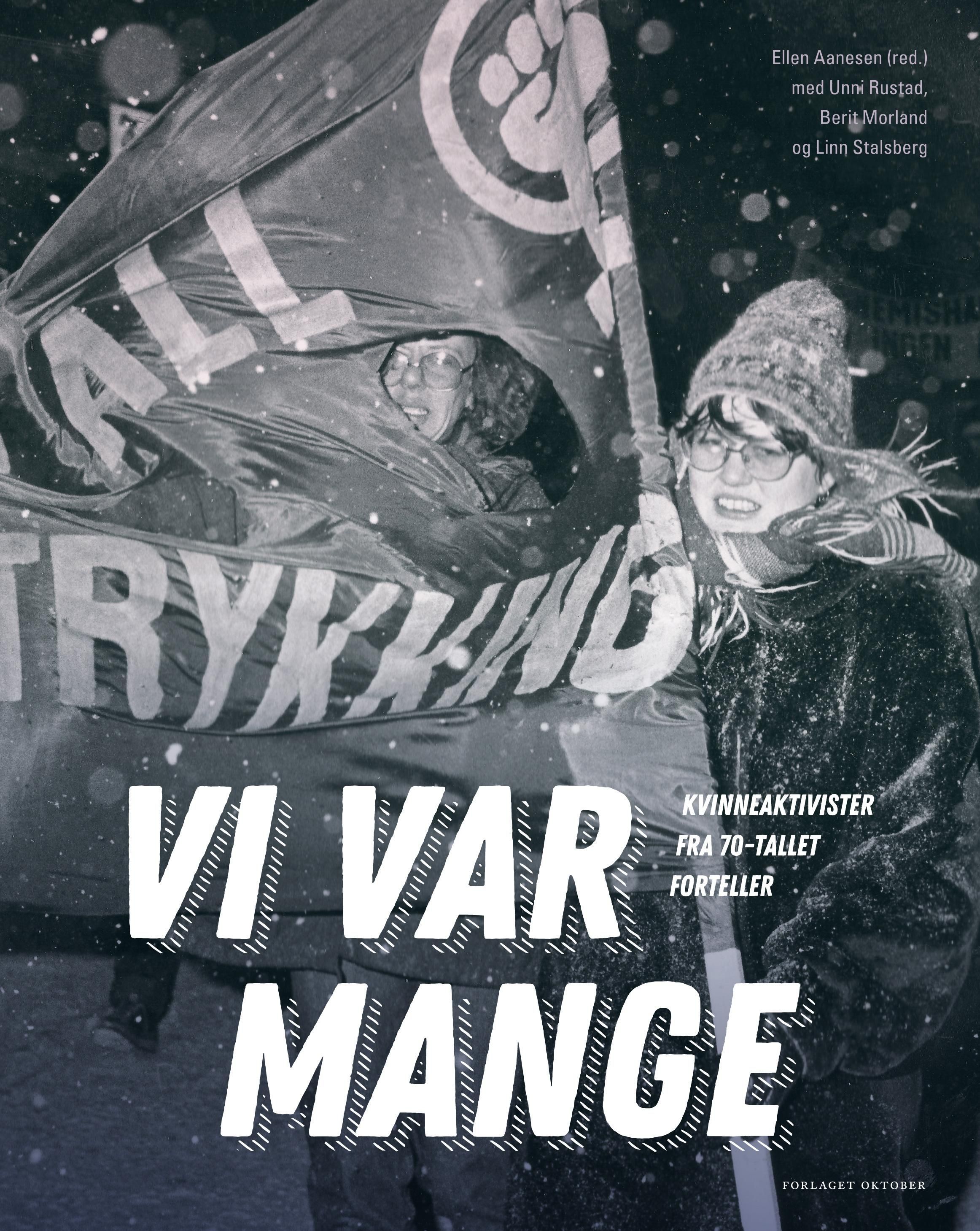 Vi var mange : kvinneaktivister fra 70-tallet forteller