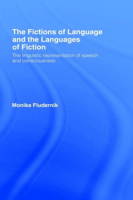 The Fictions of Language and the Languages of Fiction