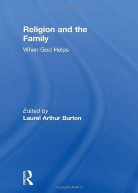 Religion and the Family : When God Helps