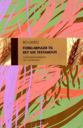 Forklaringer til Det nye testamente. Andre del