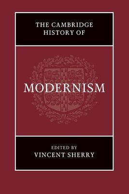 The Cambridge History of Modernism