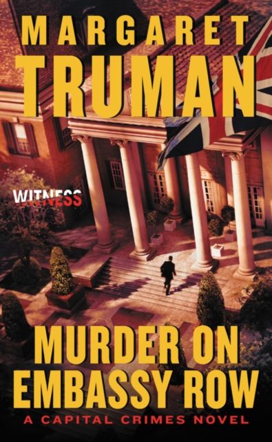 Murder on Embassy Row : A Capital Crimes Novel