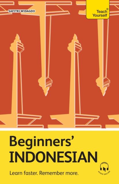 Beginners' Indonesian : Learn faster. Remember more.