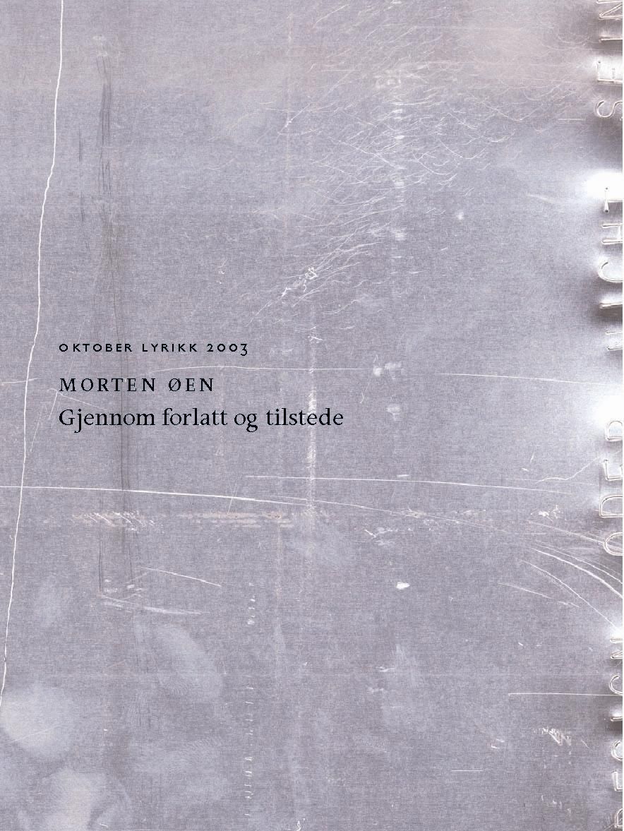 Gjennom forlatt og tilstede : dikt