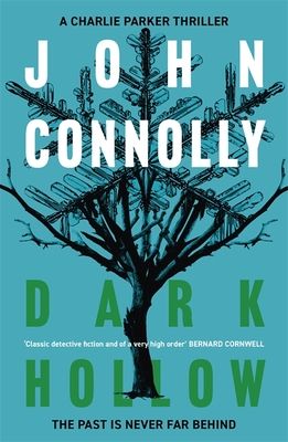 Dark Hollow : Private Investigator Charlie Parker hunts evil in the second novel in the globally bestselling series