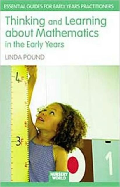 Thinking and Learning About Mathematics in the Early Years