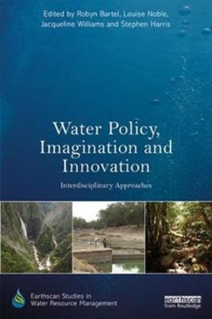 Forsidebilde av Water Policy, Imagination and Innovation : Interdisciplinary Approaches