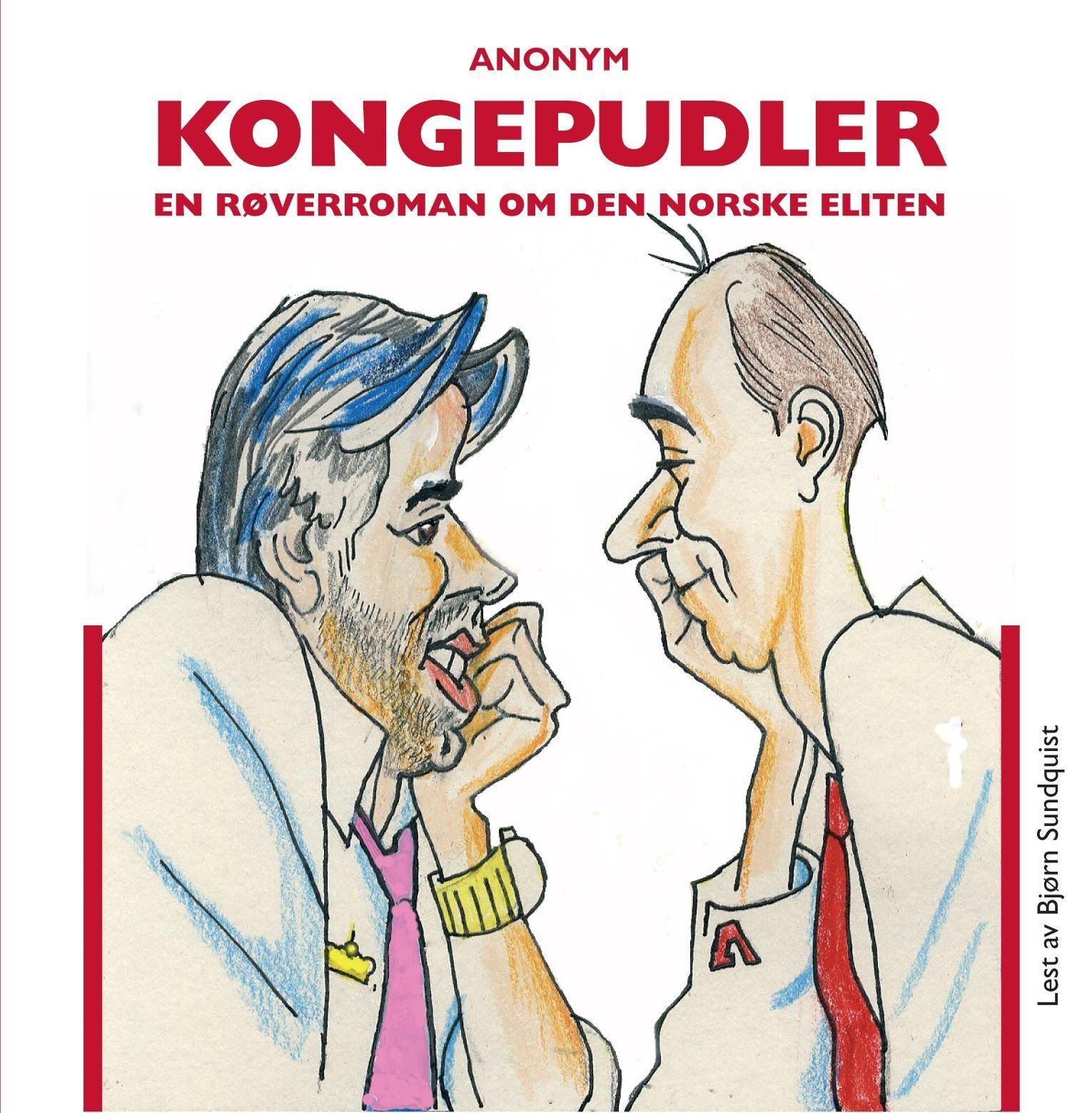 Kongepudler : en røverrroman om den norske eliten