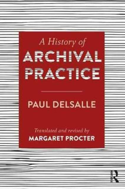 A History of Archival Practice