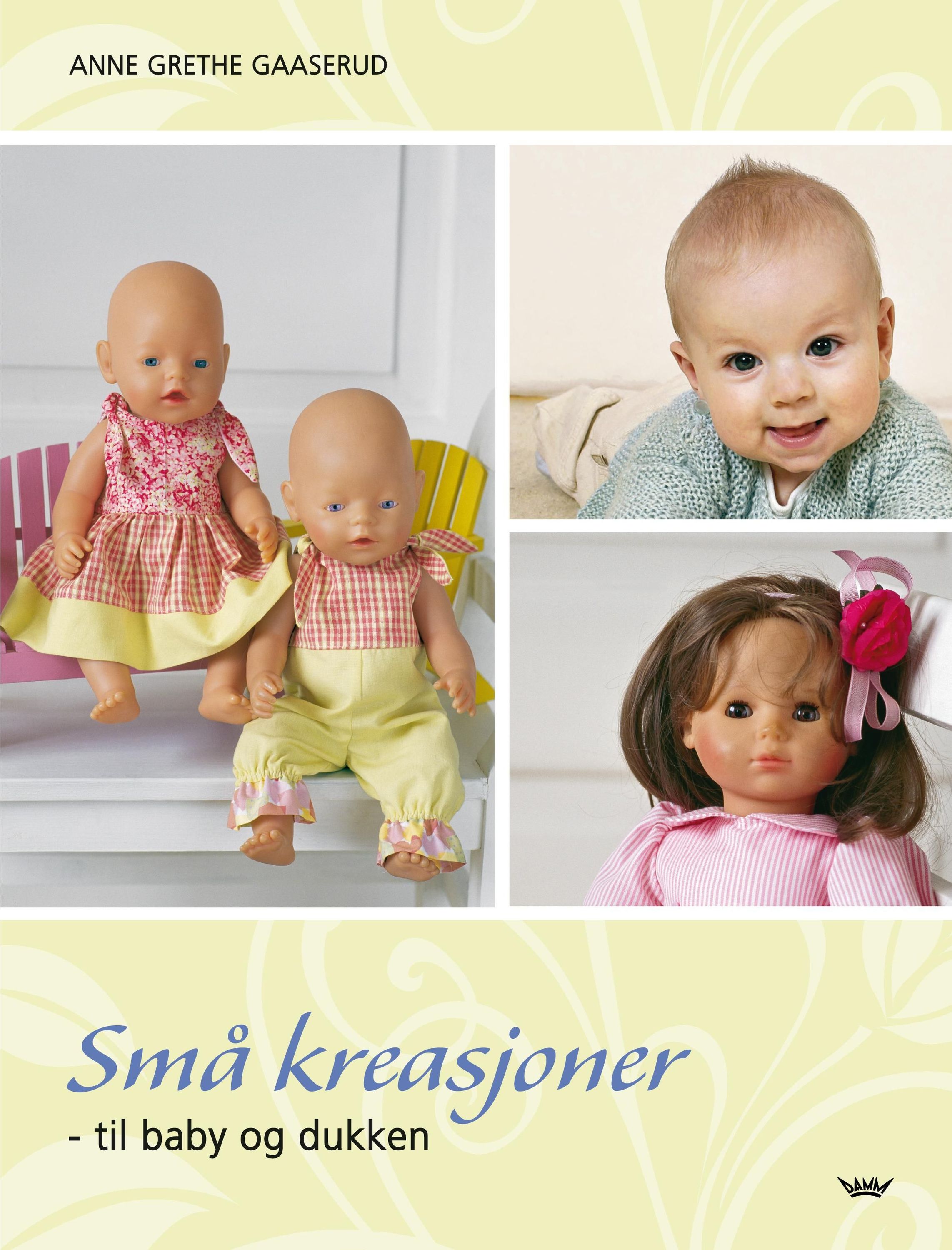 Små kreasjoner : til baby og dukken