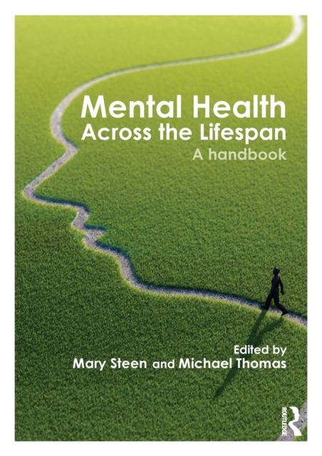 Mental Health Across the Lifespan : A Handbook