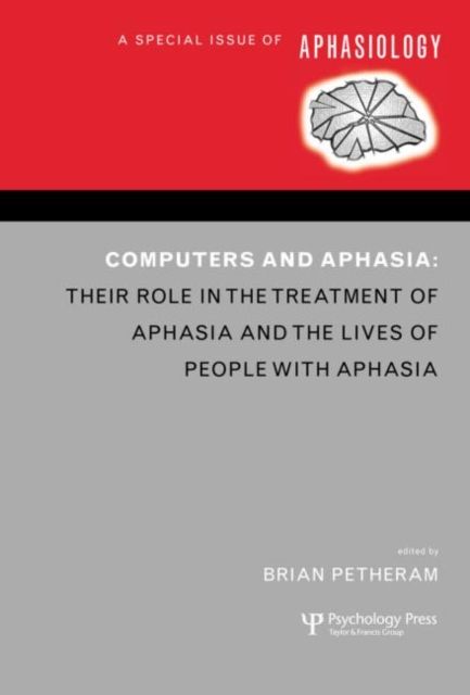 Computers and Aphasia : A Special Issue of Aphasiology