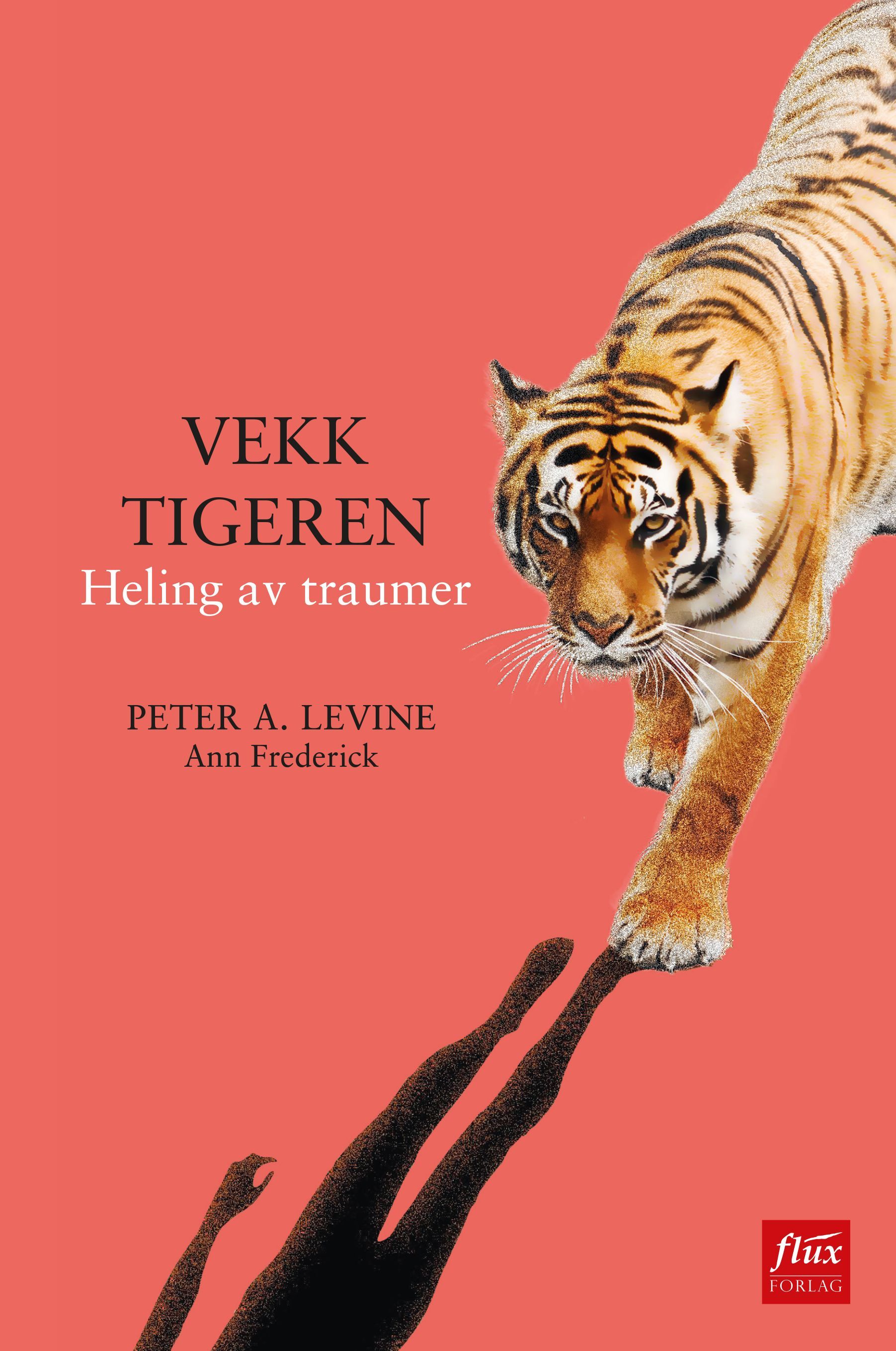 Vekk tigeren : heling av traumer