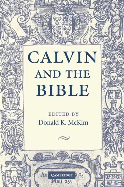 Calvin and the Bible