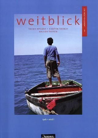 Weitblick 1 : lærerveiledning : tysk - nivå I