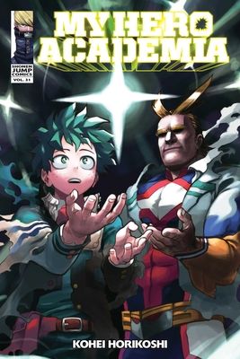 My hero academia. Vol. 31. Izuku Midoriya and Toshinori Yagi